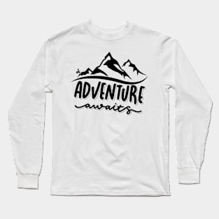 Adventure awaits Long Sleeve T-Shirt